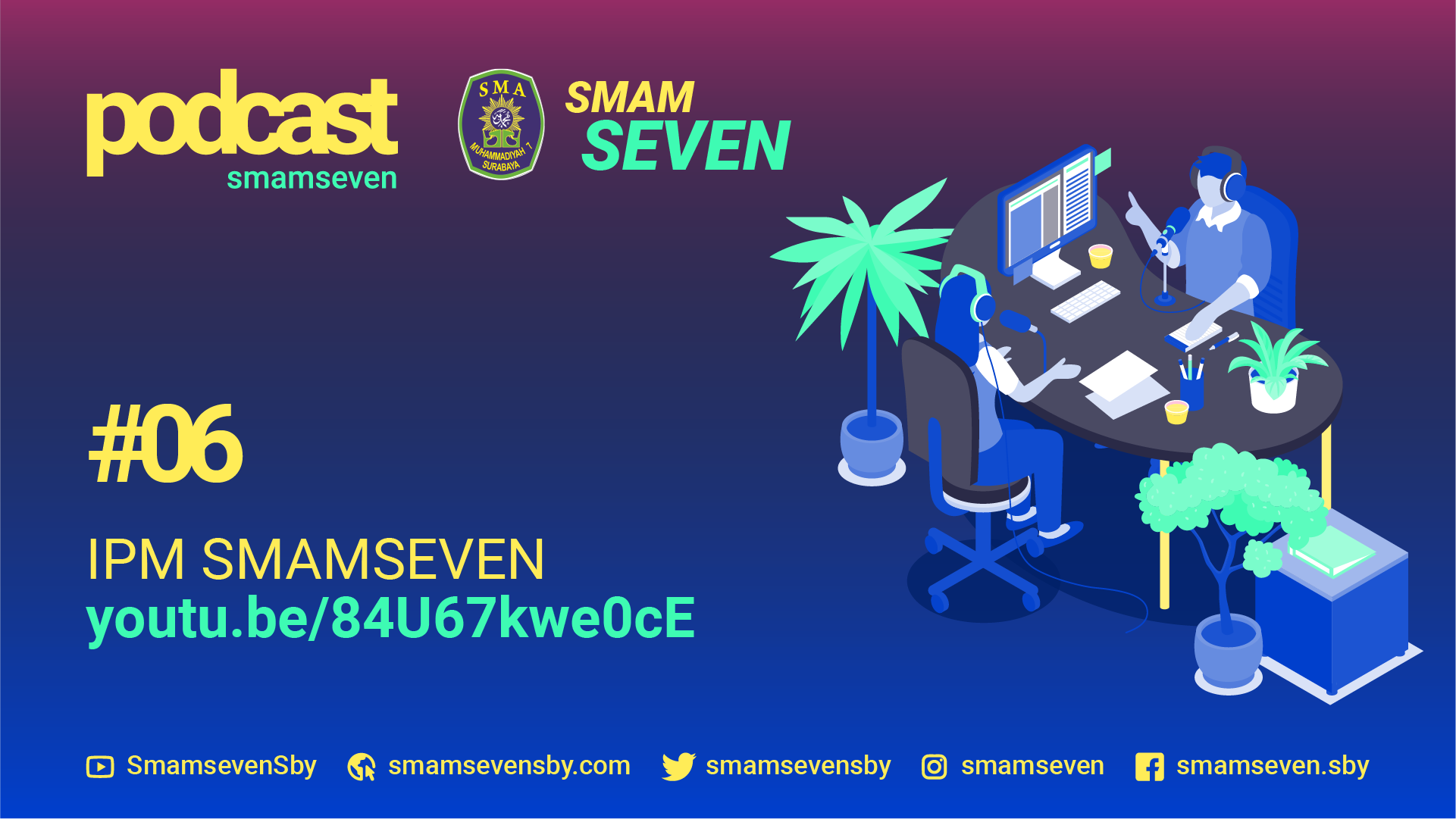 20210428 6 IPM SMAMSEVEN 16x9 1 | Smamseven, SMA Favorit, Best High School, Surabaya, SMA Muhammadiyah